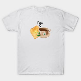 Nice and Toast Tea T-Shirt